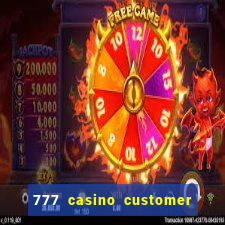 777 casino customer service number