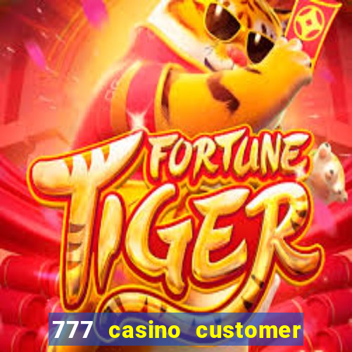 777 casino customer service number