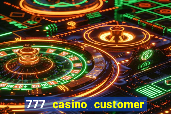 777 casino customer service number