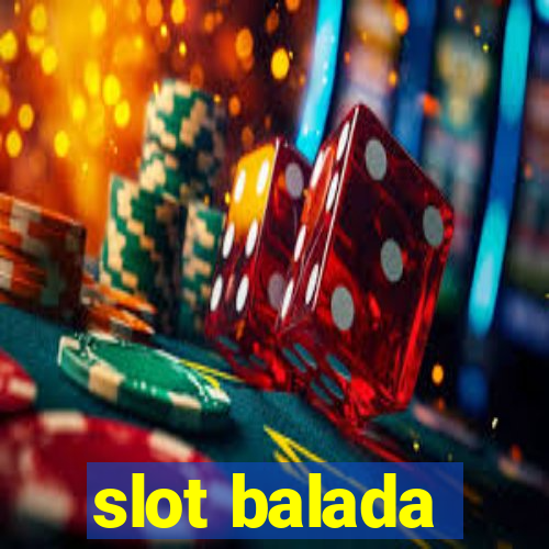 slot balada