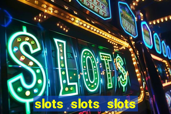 slots slots slots free bonus