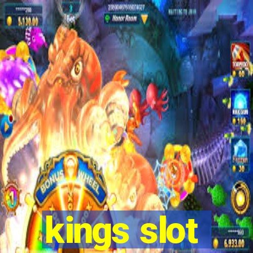 kings slot