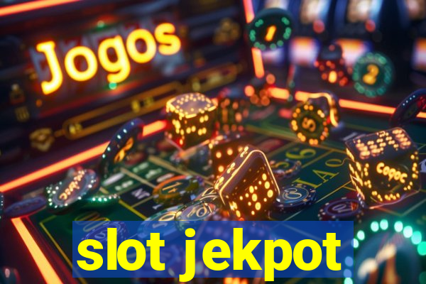 slot jekpot