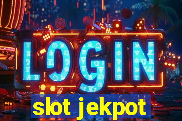 slot jekpot