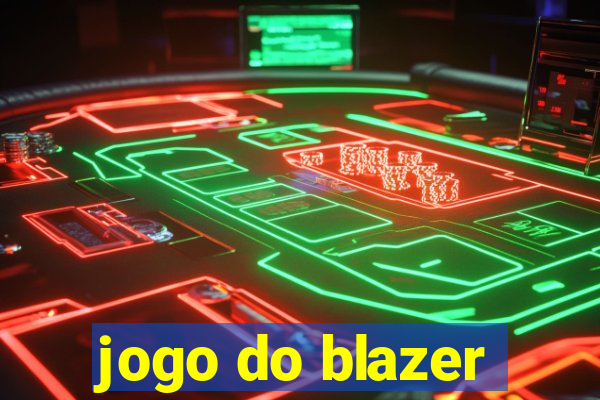 jogo do blazer