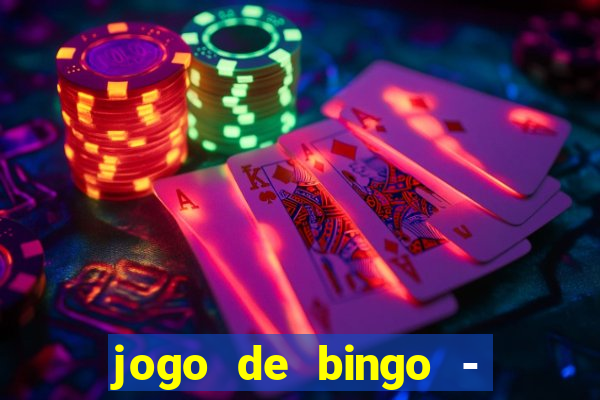 jogo de bingo - bingo ao vivo