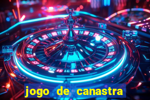 jogo de canastra valendo dinheiro