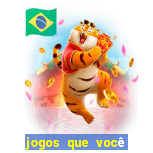 jogos que você ganha dinheiro