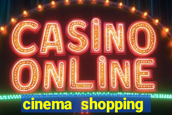 cinema shopping conquista sul