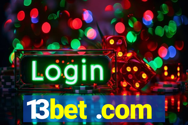 13bet .com