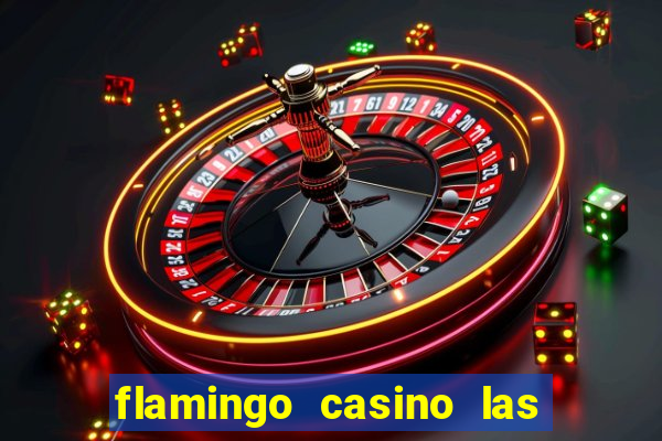 flamingo casino las vegas pictures