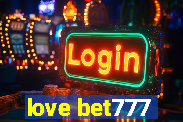 love bet777