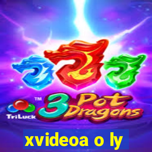 xvideoa o ly