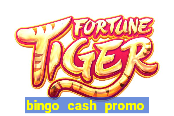 bingo cash promo code uk