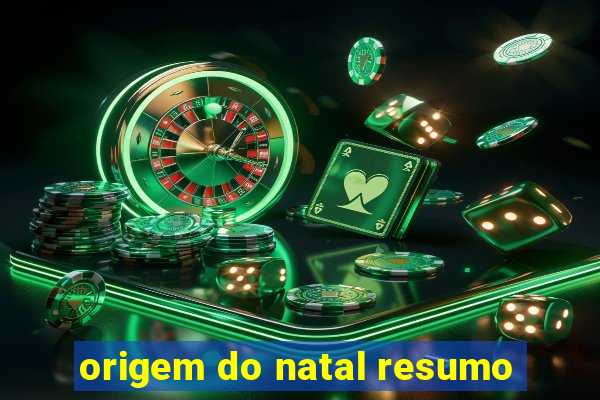 origem do natal resumo