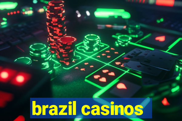 brazil casinos