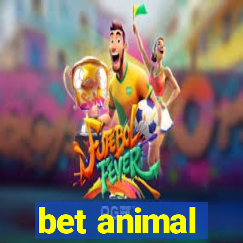 bet animal