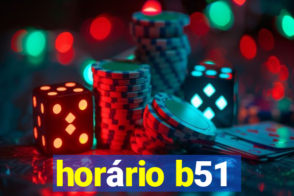 horário b51