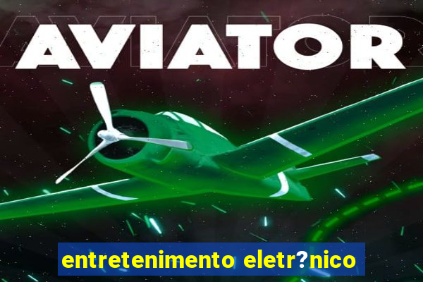 entretenimento eletr?nico