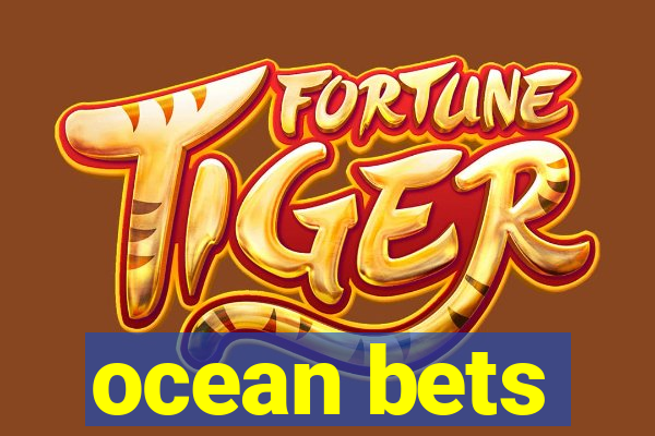 ocean bets