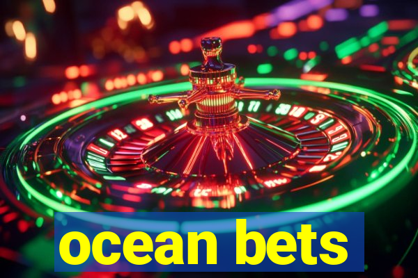 ocean bets