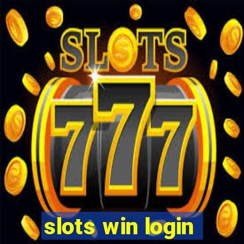 slots win login