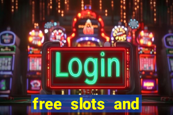 free slots and casino games