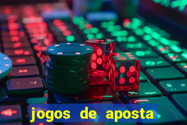 jogos de aposta que d?o dinheiro de verdade