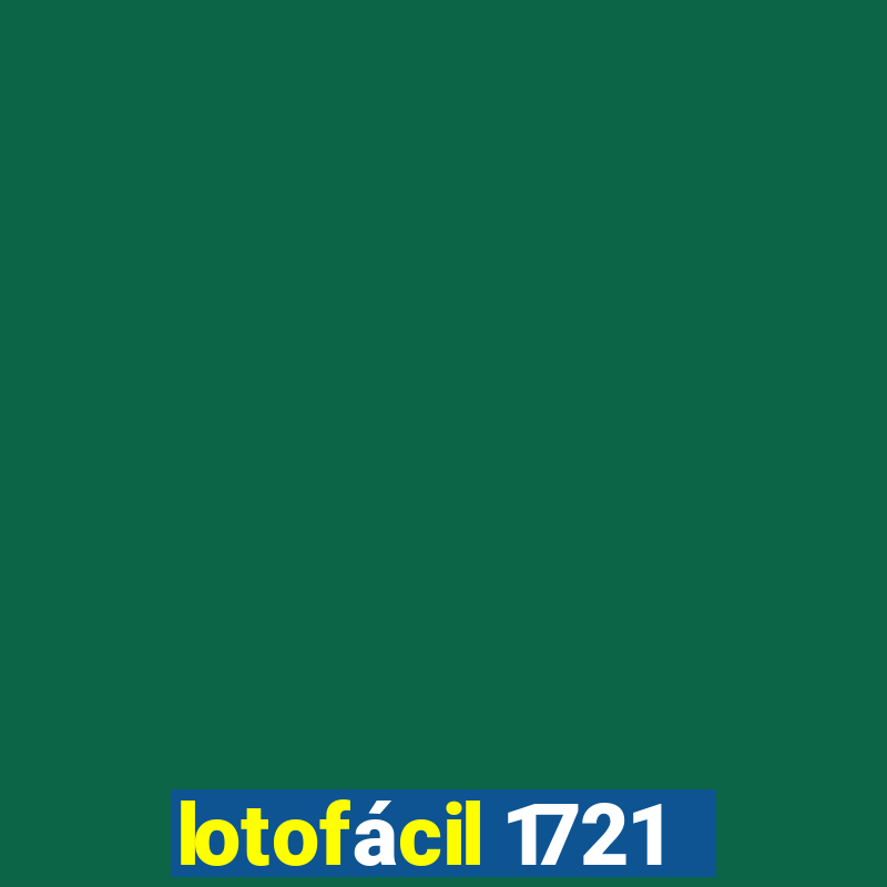 lotofácil 1721