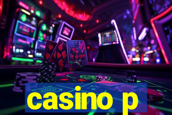 casino p