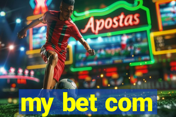 my bet com