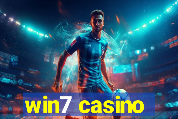 win7 casino