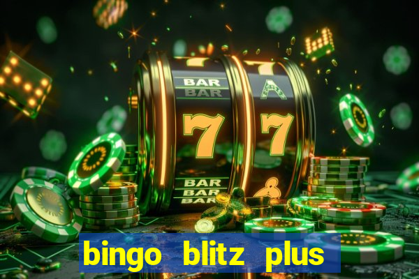 bingo blitz plus free credits