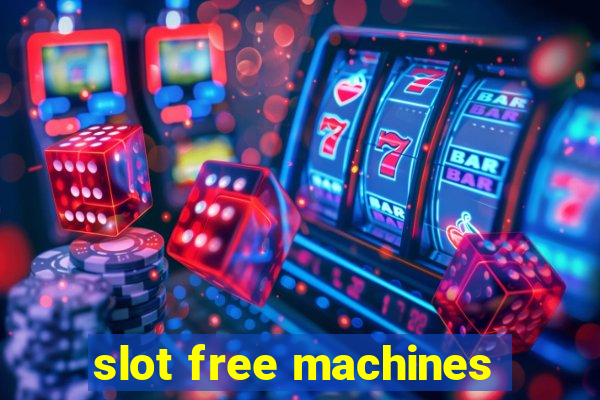 slot free machines