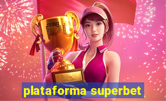 plataforma superbet