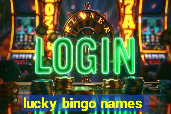 lucky bingo names