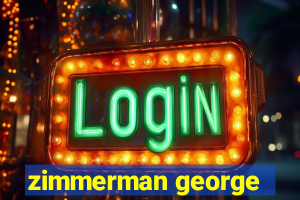 zimmerman george