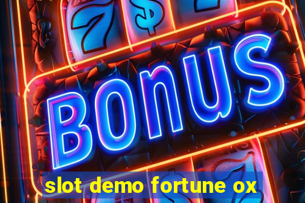 slot demo fortune ox