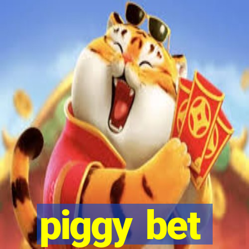 piggy bet