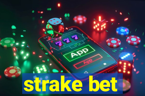 strake bet