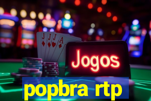 popbra rtp