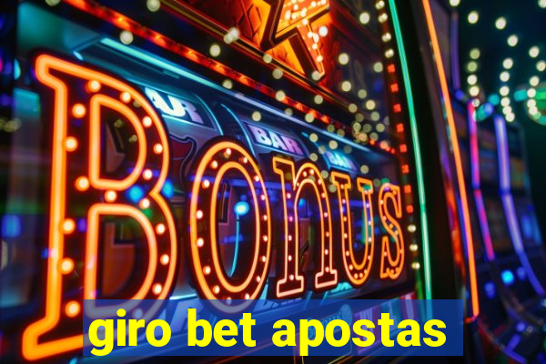 giro bet apostas