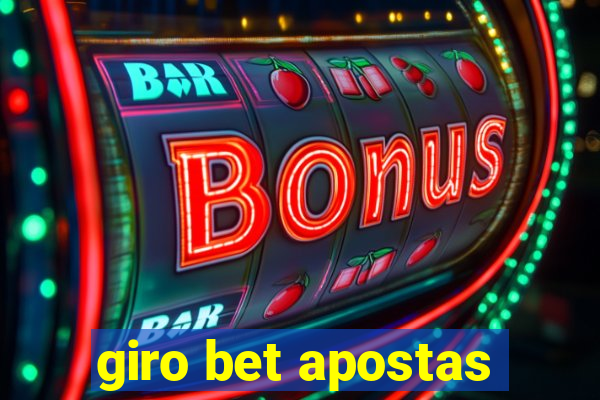 giro bet apostas