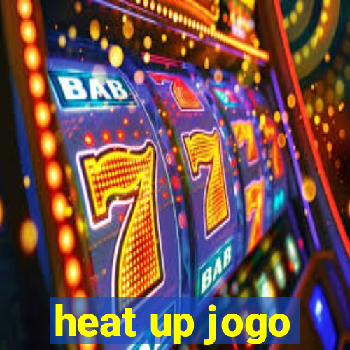 heat up jogo