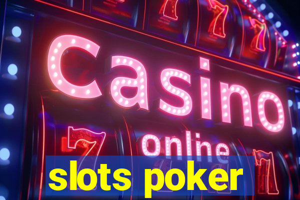 slots poker