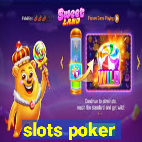 slots poker