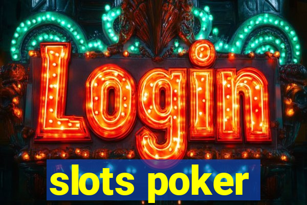 slots poker