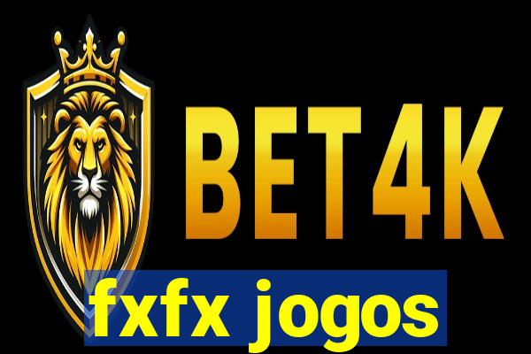 fxfx jogos