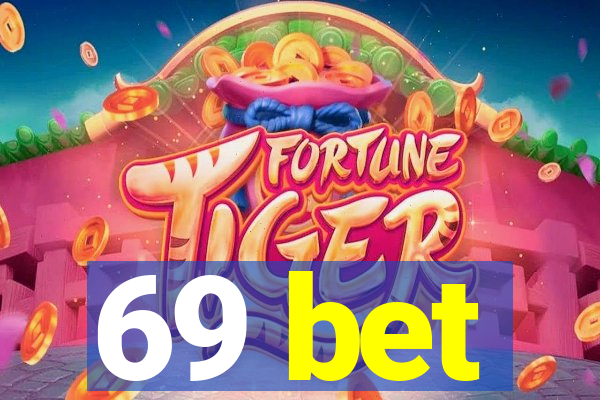 69 bet