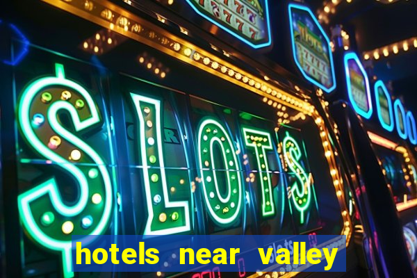 hotels near valley view casino center